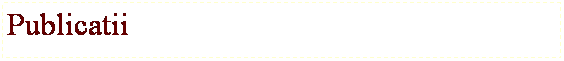 Text Box: Publicatii
